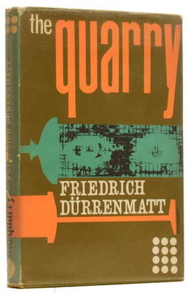 Item #63163 The Quarry. Friedrich DURRENMATT, Eva H. MORREALE