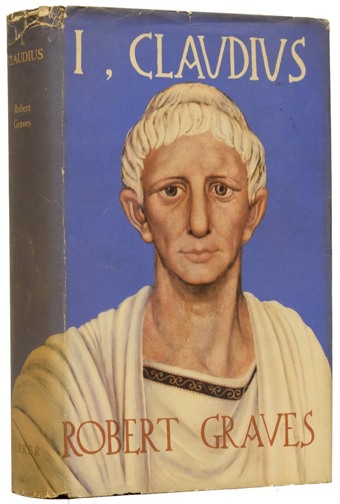 I, Claudius. From the Autobiography of Tiberius Claudius Emperor of the  Romans born 10 murdered and deified 54 Robert GRAVES