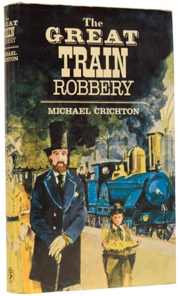 Item #63190 The Great Train Robbery. Michael CRICHTON
