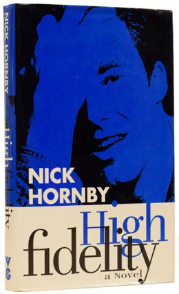 Item #63196 High Fidelity. A Novel. Nick HORNBY, born 1957