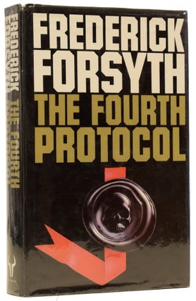 Item #63197 The Fourth Protocol. Frederick FORSYTH, born 1938