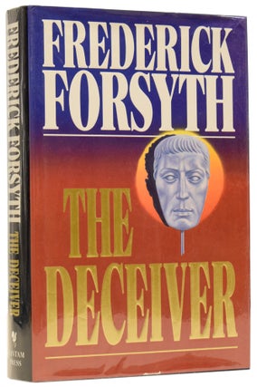 Item #63229 The Deceiver. Frederick FORSYTH, born 1938