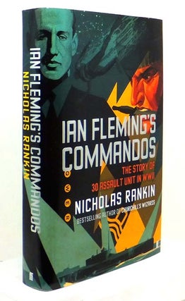 Item #63232 Ian Fleming's Commandos. The Story of 30 Assault Unit in WWII. Ian FLEMING, Nicholas...