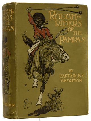 Item #63248 Rough Riders of the Pampas. A Tale of Ranch Life in South America. Frederick Sadleir...