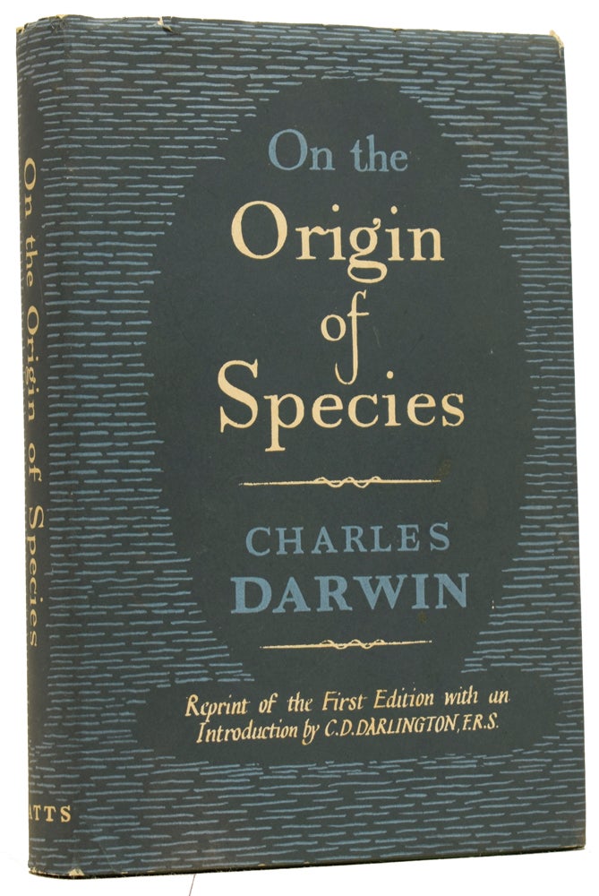 Item #63269 The Origin of Species by Means of Natural Selection, or the Preservation of Favoured Races in the Struggle for Life. Charles DARWIN, Dr. C. D. DARLINGTON, introduction.