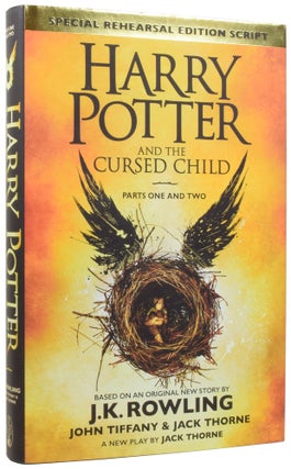 Item #63334 Harry Potter and the Cursed Child. Parts One and Two. Special Rehearsal Edition...