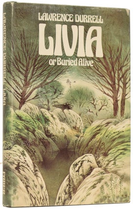 Item #63398 Livia. Livia, or Buried Alive. Lawrence DURRELL, 1912–1990