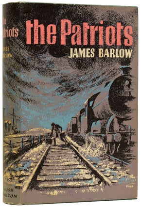 Item #63575 The Patriots. James BARLOW, 1921 - 1973