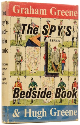 Item #63590 The Spy's Bedside Book. An Anthology edited by Graham Greene and Hugh Greene. Ian...