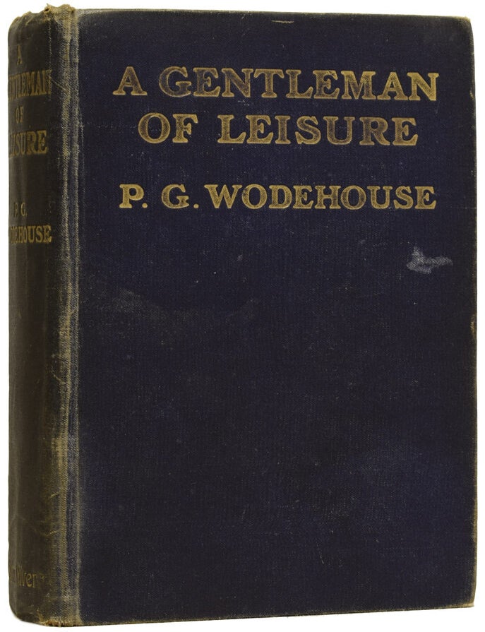 Item #63592 A Gentleman of Leisure. P. G WODEHOUSE, Pelham Grenville.