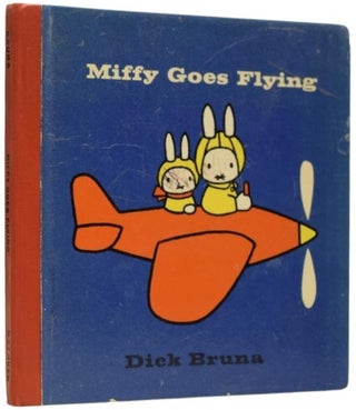 Item #63610 Miffy Goes Flying. Dick BRUNA