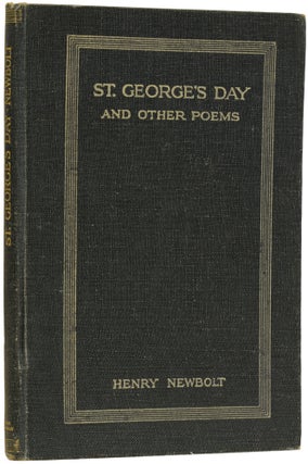 Item #63794 St. George's Day And Other Poems. Henry NEWBOLT