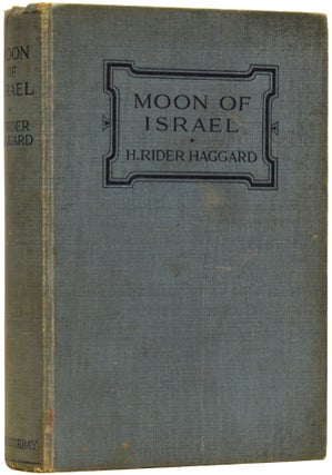Item #63843 Moon of Israel. A Tale of the Exodus. H. Rider HAGGARD