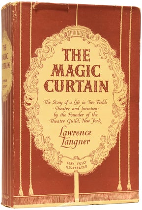 Item #63844 The Magic Curtain. The Story of a Life in Two Fields, Theatre and Invention, by the...