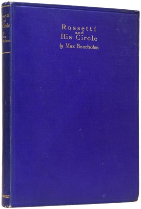 Item #63857 Rossetti and his Circle. Sir Max BEERBOHM