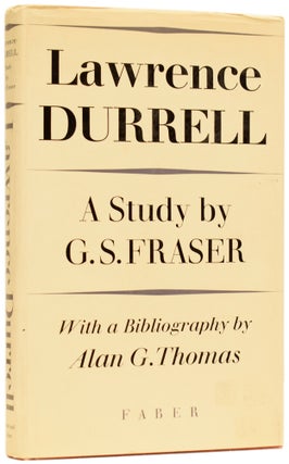 Item #63914 Lawrence Durrell. A Study. G. S. FRASER, Alan G. THOMAS, bibliographer