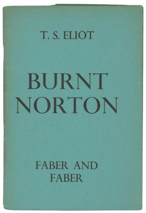Item #63981 Burnt Norton. T. S. ELIOT