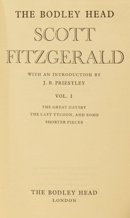 The Bodley Head Scott Fitzgerald, with an Introduction by J.B. Priestley. Being a compilation of novels and shorter pieces, including: The Great Gatsby, The Last Tycoon, Tender is The Night, This Side of Paradise, The Beautiful and The Damned, The Rich Boy, Letters and Short Stories, etc.