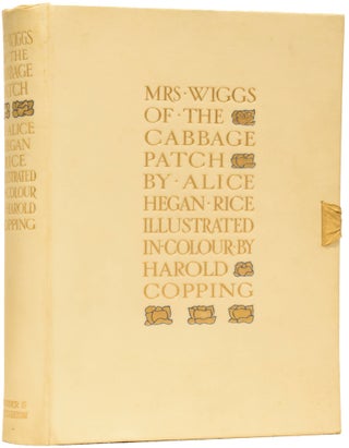 Item #64030 Mrs. Wiggs of the Cabbage Patch. Alice Hegan RICE, Harold COPPING