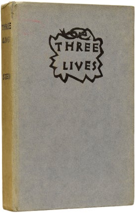 Item #64074 Three Lives. Stories of the Good Anna, Melanctha, and the Gentle Lena. Gertrude STEIN