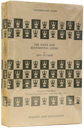 Item #64118 The Naive and Sentimental Lover. John LE CARRÉ, David John Moore CORNWELL