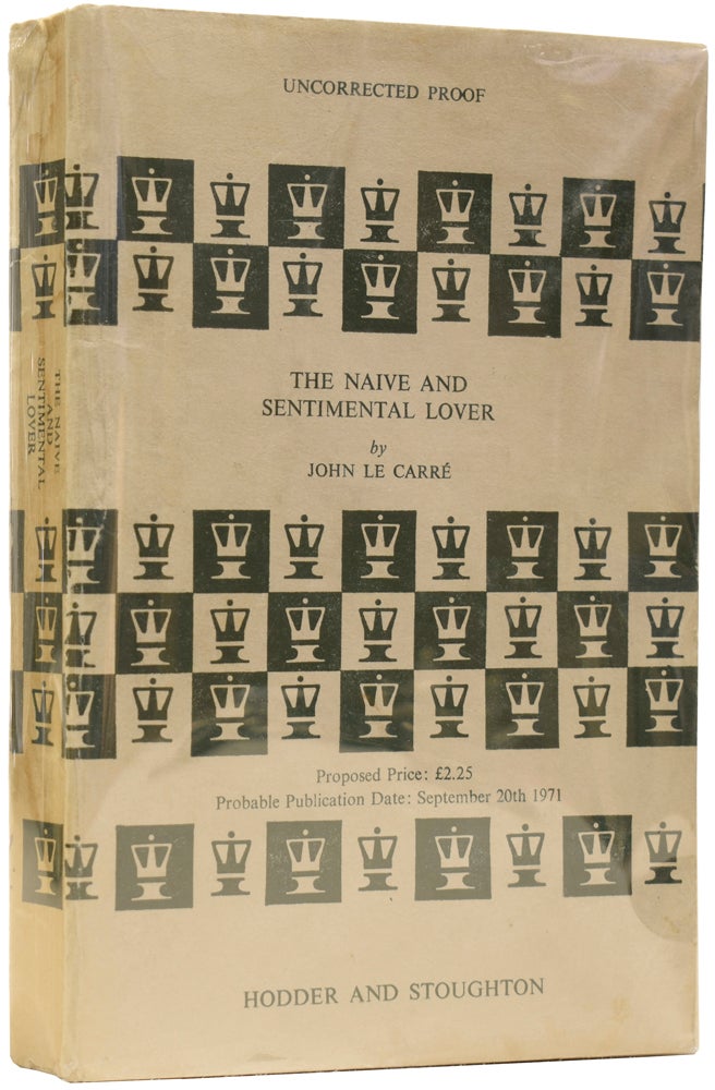 Item #64118 The Naive and Sentimental Lover. John LE CARRÉ, David John Moore CORNWELL.
