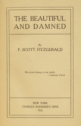 The Beautiful and Damned.