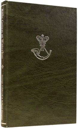Item #64196 Rifle Green at Waterloo. An account of the 95th Foot in the Netherlands Campaign of...