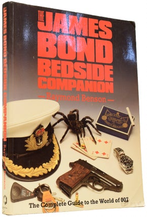 Item #64221 The James Bond Bedside Companion. Raymond BENSON, born 1955