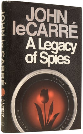 Item #64385 A Legacy of Spies. John LE CARRÉ, David John Moore CORNWELL