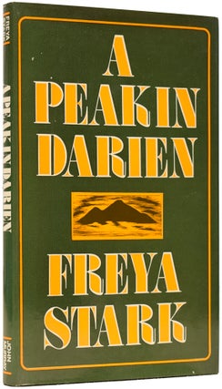 Item #64407 A Peak in Darien. Freya STARK, Dame