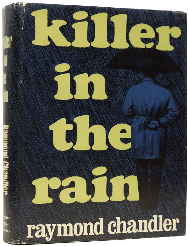 Item #64417 Killer In The Rain. Being: Killer in the Rain; The Man who liked Dogs; The Curtain; Try the Girl; Mandarin's Jade; Bay City Blues; The Lady in the Lake; No Crime in the Mountains. With an Introduction by Philip Durham. Raymond CHANDLER, Philip DURHAM, introduction.