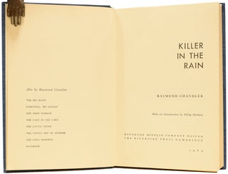Killer In The Rain. Being: Killer in the Rain; The Man who liked Dogs; The Curtain; Try the Girl; Mandarin's Jade; Bay City Blues; The Lady in the Lake; No Crime in the Mountains. With an Introduction by Philip Durham.