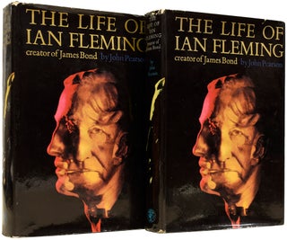Item #64458 The Life of Ian Fleming [2 volumes with variant jackets]. Creator of James Bond. Ian...