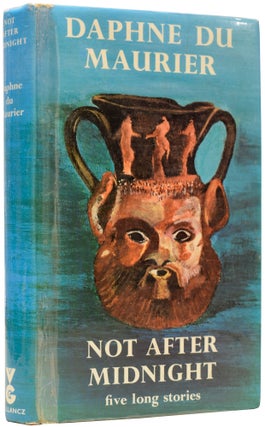 Item #64495 Not After Midnight and Other Stories. Daphne DU MAURIER, 1907–1989