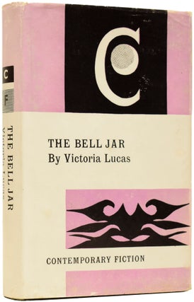 Item #64562 The Bell Jar. Victoria LUCAS, Sylvia PLATH, pseudonym