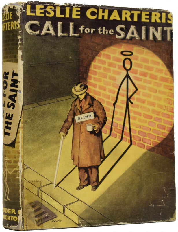 Item #64576 Call for the Saint. Leslie CHARTERIS.