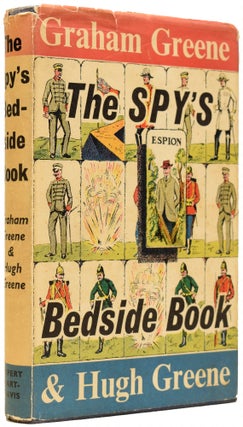 Item #64614 The Spy's Bedside Book. An Anthology edited by Graham Greene and Hugh Greene. Ian...