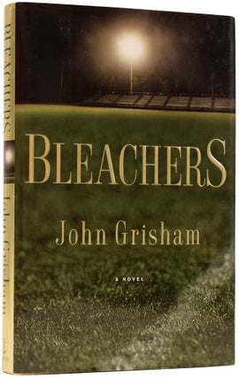 Item #64671 Bleachers. John GRISHAM, born 1955