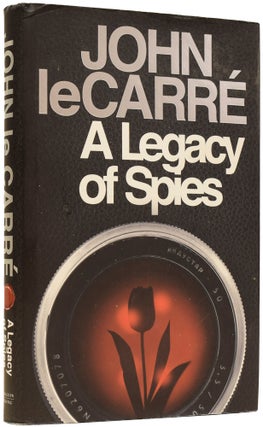 Item #64720 A Legacy of Spies. John LE CARRÉ, David John Moore CORNWELL