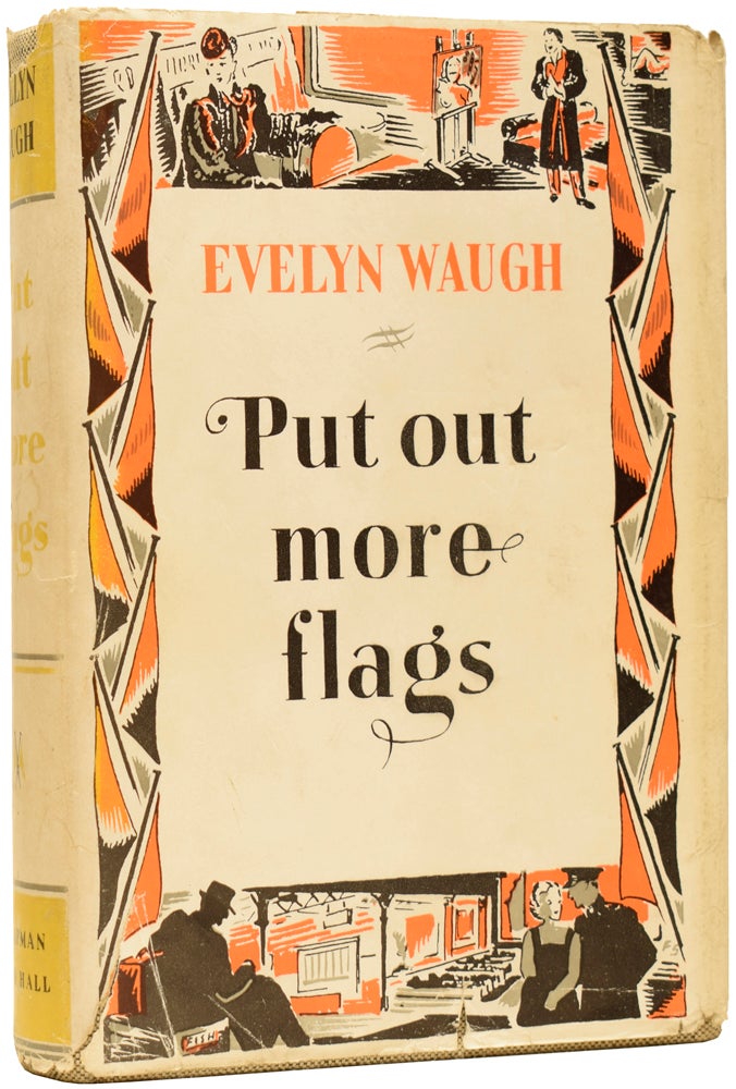 Put Out More Flags by Evelyn WAUGH on Adrian Harrington Rare Books