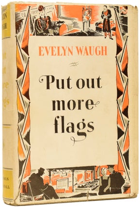 Item #64727 Put Out More Flags. Evelyn WAUGH