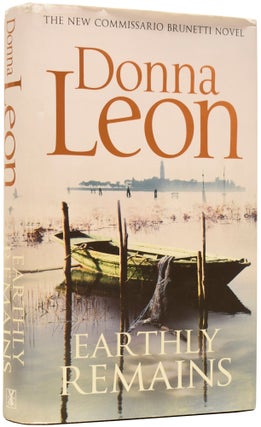 Item #64771 Earthly Remains. Donna LEON, born 1942