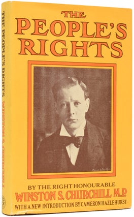 Item #64818 The People's Rights. Selected from his Lancashire and other recent speeches. Winston...