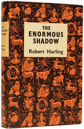 Item #64855 The Enormous Shadow. Robert HARLING