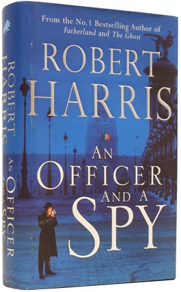 Item #64857 An Officer and A Spy. Robert Dennis HARRIS, born 1957