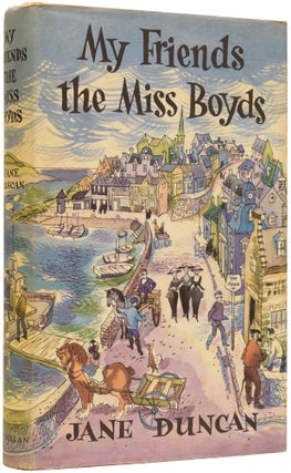 Item #64871 My Friends the Miss Boyds. Jane DUNCAN