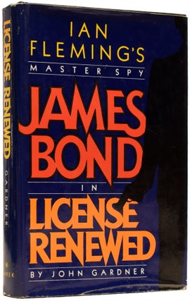 Item #64901 James Bond in License [Licence] Renewed. John GARDNER