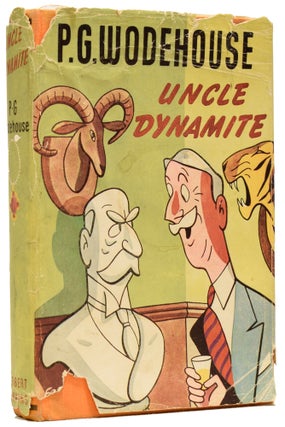 Item #65024 Uncle Dynamite. P. G. WODEHOUSE, Pelham Grenville