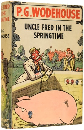 Item #65134 Uncle Fred In The Springtime. P. G. WODEHOUSE, Pelham Grenville